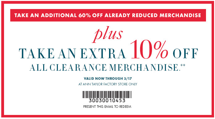 Ann Taylor Factory Store: 10% off Clearance Printable Coupon