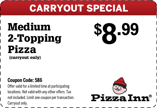 Pizza Inn: $8.99 Medium Pizza Printable Coupon