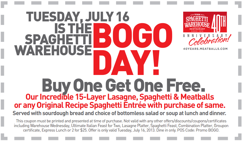 The Spaghetti Warehouse: BOGO Day Printable Coupon
