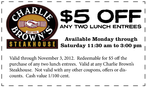 Charlie Browns Steakhouse: $5 off Lunch Printable Coupon