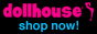 Dollhouse.com Promo Coupon Codes and Printable Coupons