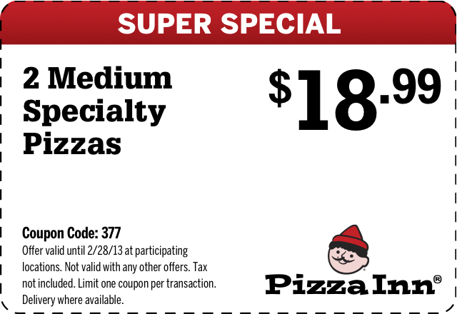 Pizza Inn: $18.99 Specialty Pizzas Printable Coupon